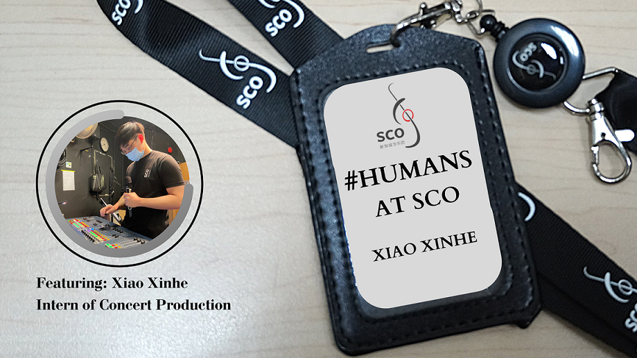 #HumansAtSCO: Intern of Concert Production Xinhe 